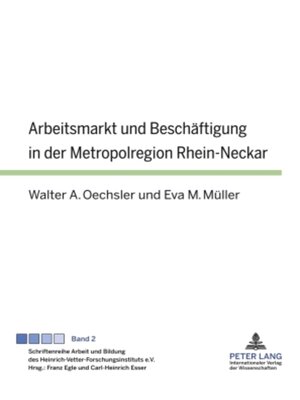 cover image of Arbeitsmarkt und Beschäftigung in der Metropolregion Rhein-Neckar